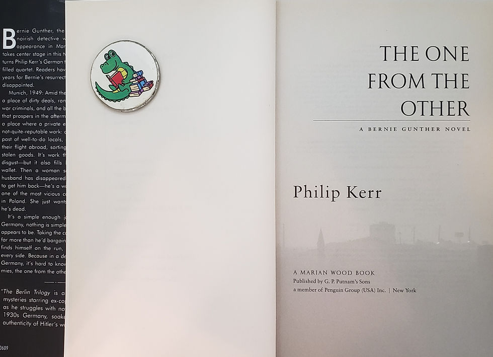Thumbnail: THE ONE FROM THE OTHER, a Bernie Gunther novel by Philip Kerr