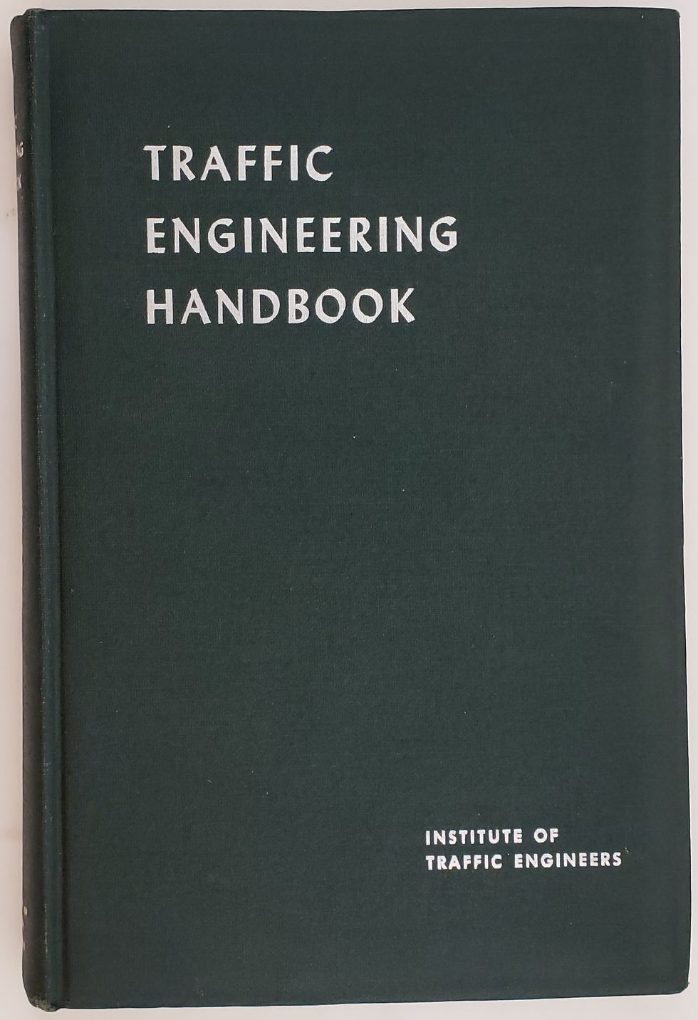 TRAFFIC ENGINEERING HANDBOOK by the Institute of Traffic Engineers
