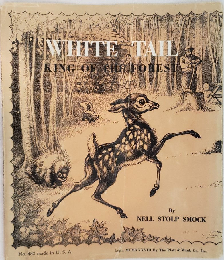 WHITE TAIL, King of the Forest by Nell Stolp Smock