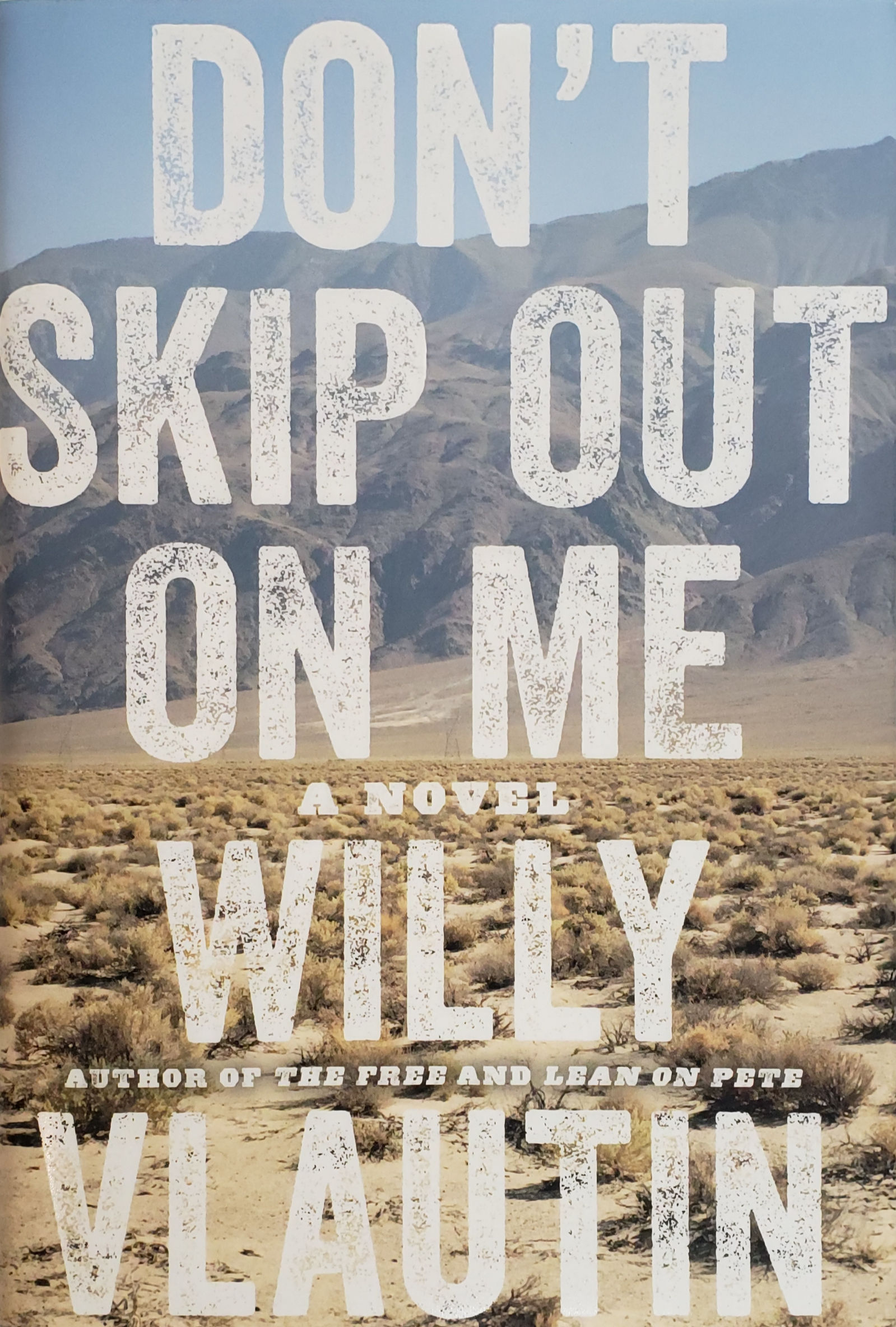 DON'T SKIP OUT ON ME, a novel by Willy Vlautin