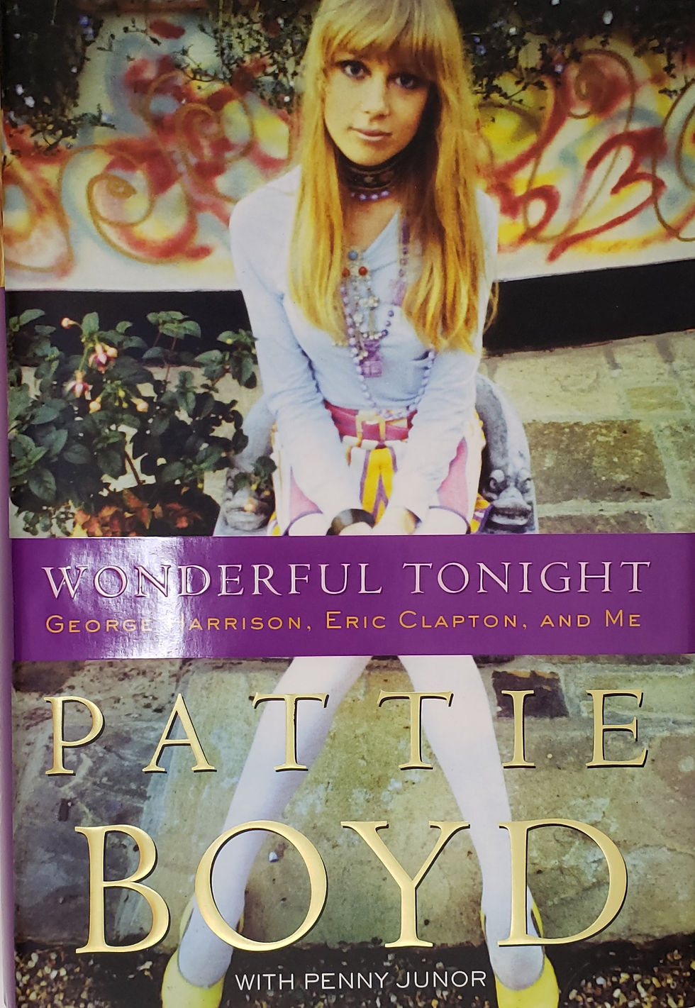 WONDERFUL TONIGHT, George Harrison, Eric Clapton, and Me by Pattie Boyd