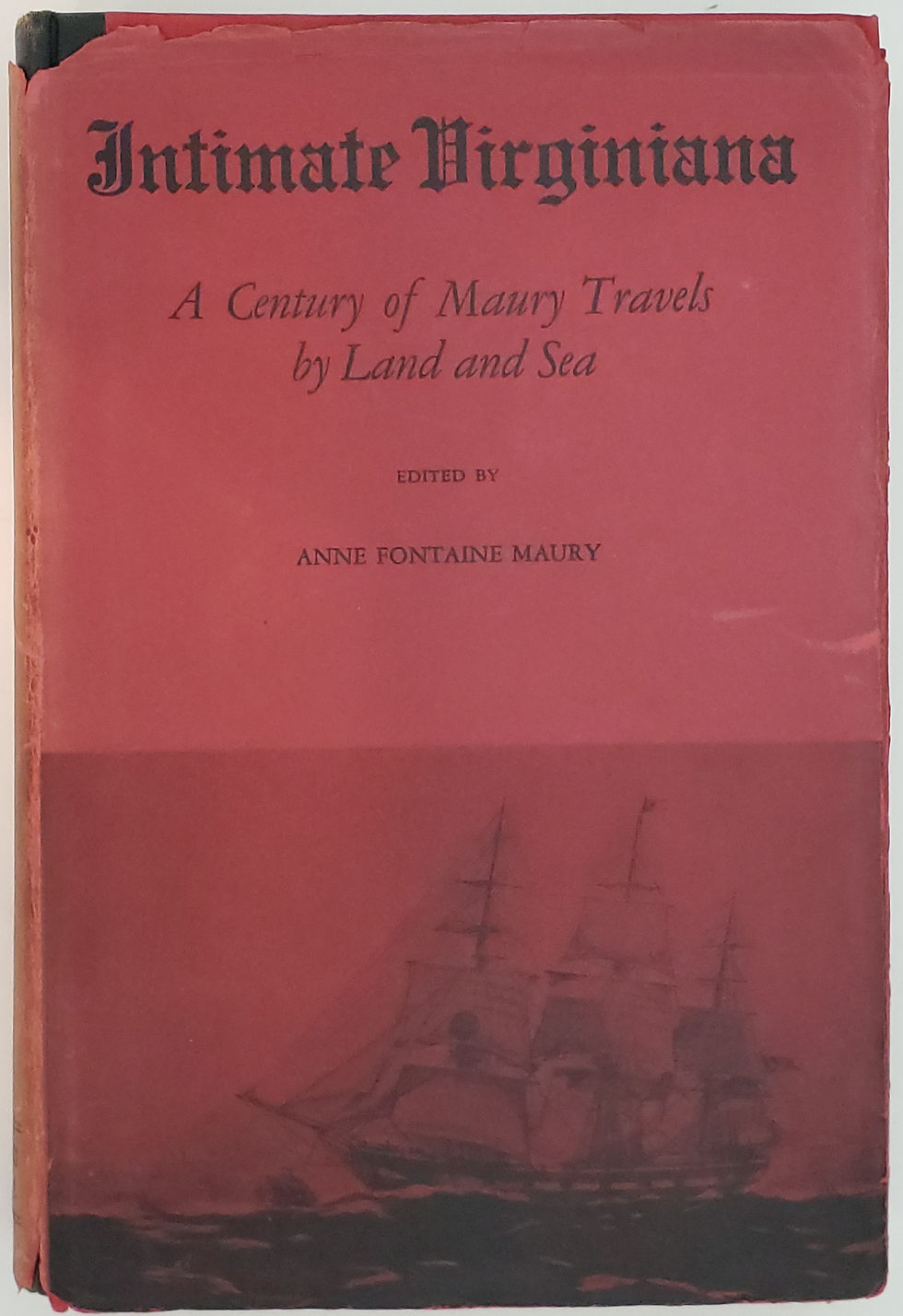 Thumbnail: Intimate Virginiana: A Century of Maury Travels by Land and Sea by Anne Maury