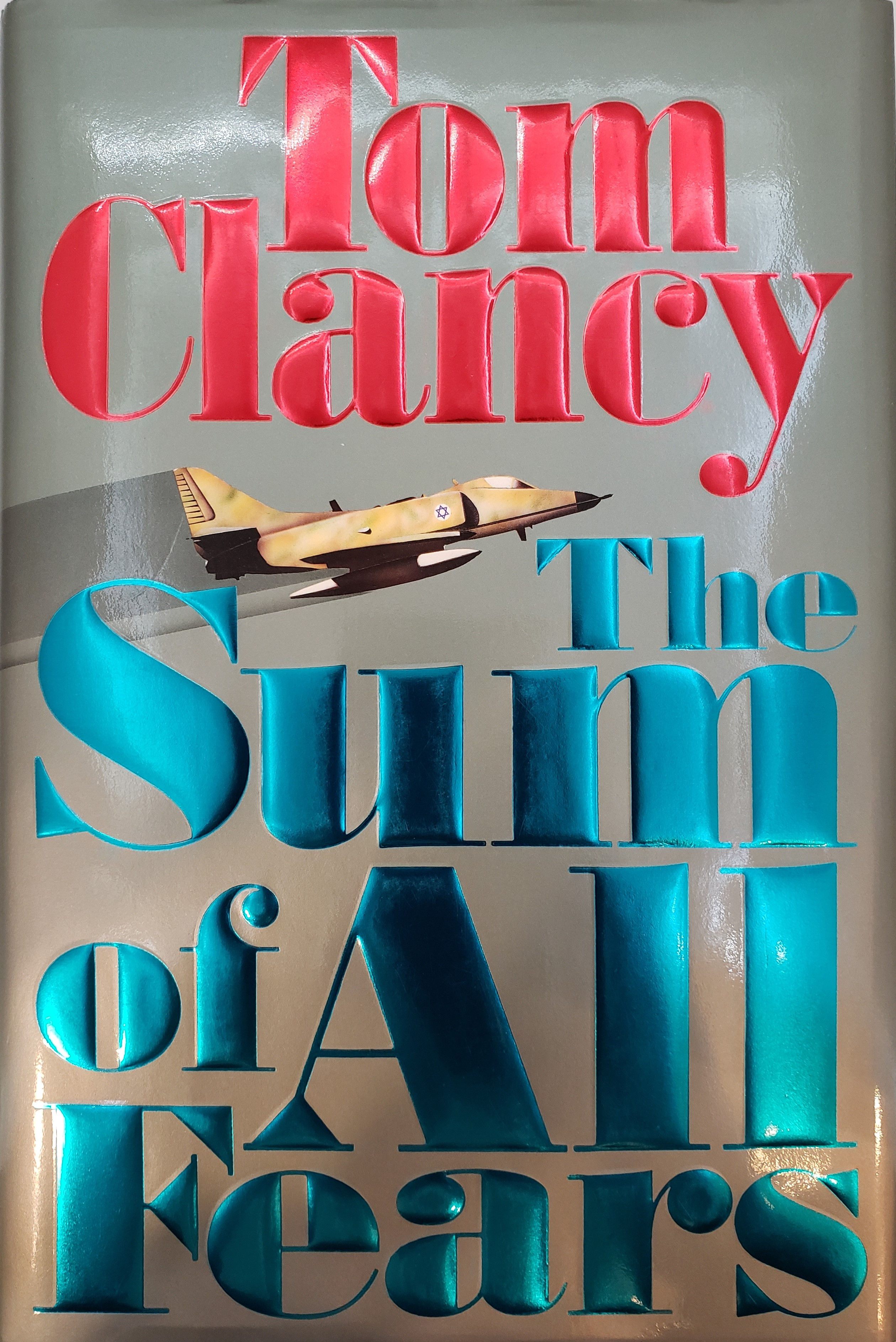 The Sum of All Fears by Tom Clancy