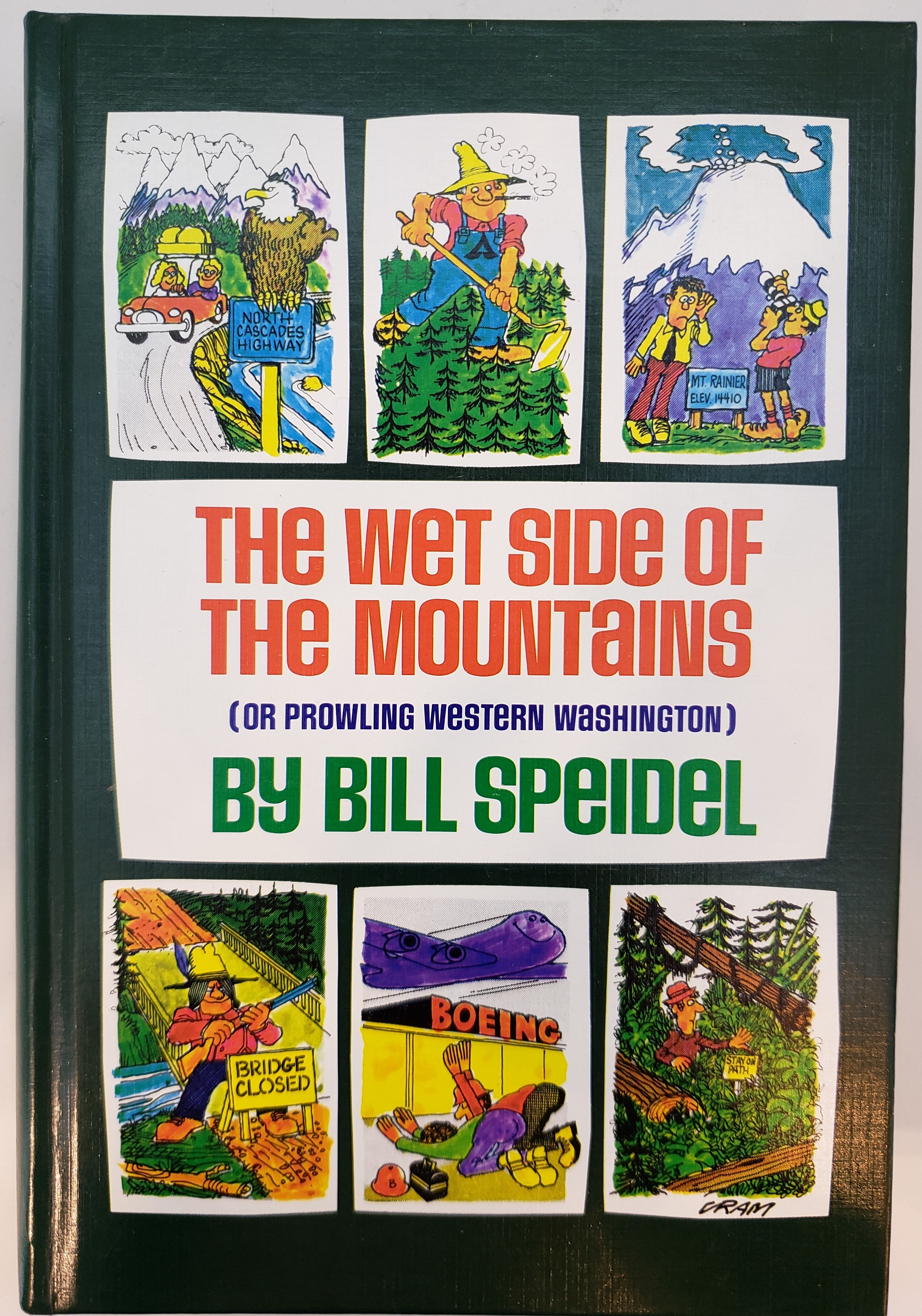 The Wet Side of the Mountains by Bill Speidel