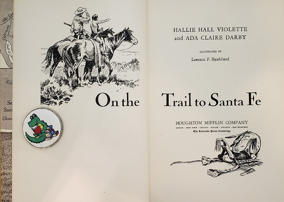 Thumbnail: On the Trail to Santa Fe by Hallie Hall Violette and Ada Claire Darby