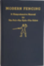 Thumbnail: MODERN FENCING, A Comprehensive Manual for The Foil-The Epee-The Sabre