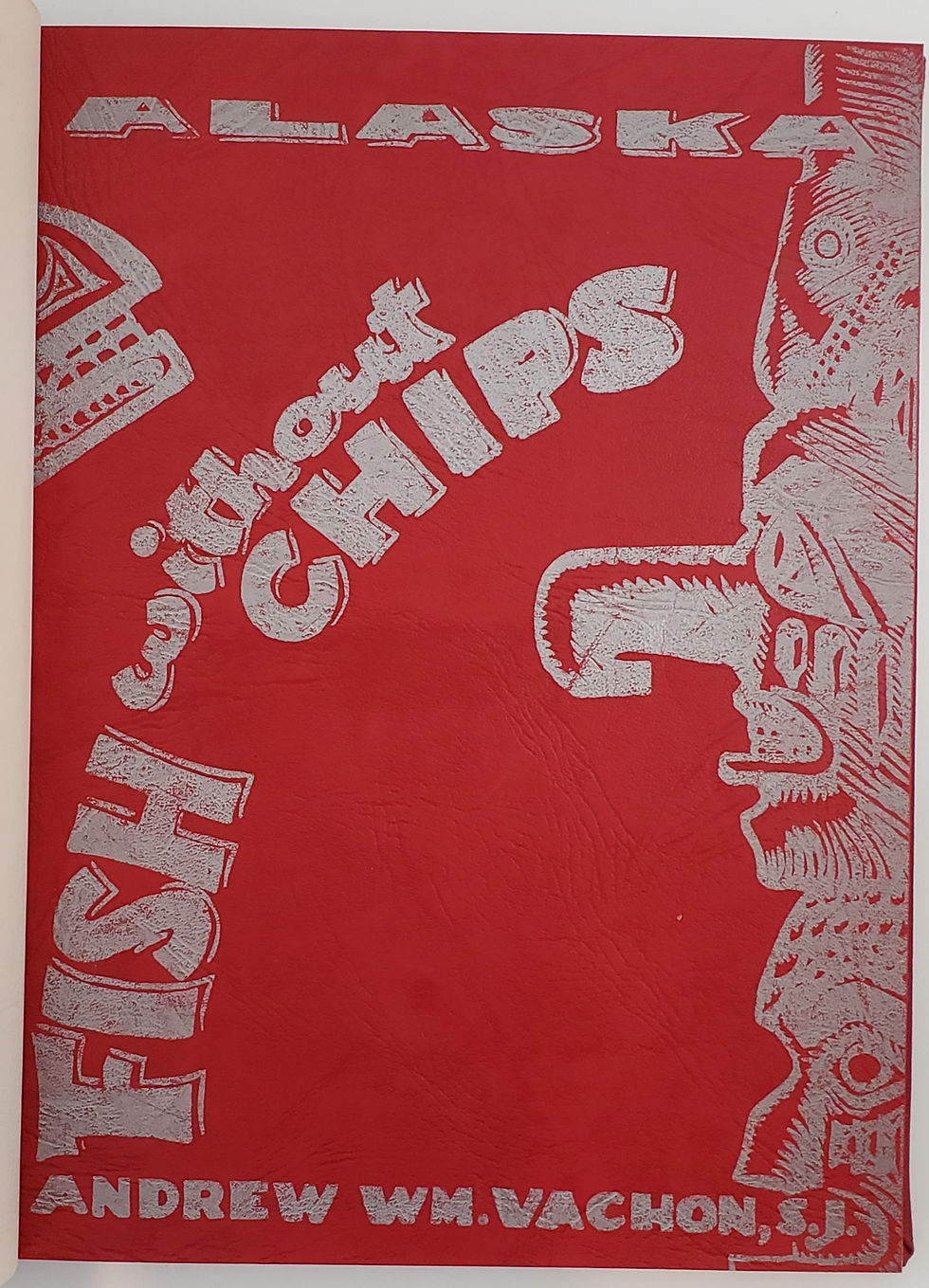 FISH WITHOUT CHIPS by Andrew Wm. Vachon, S.J.