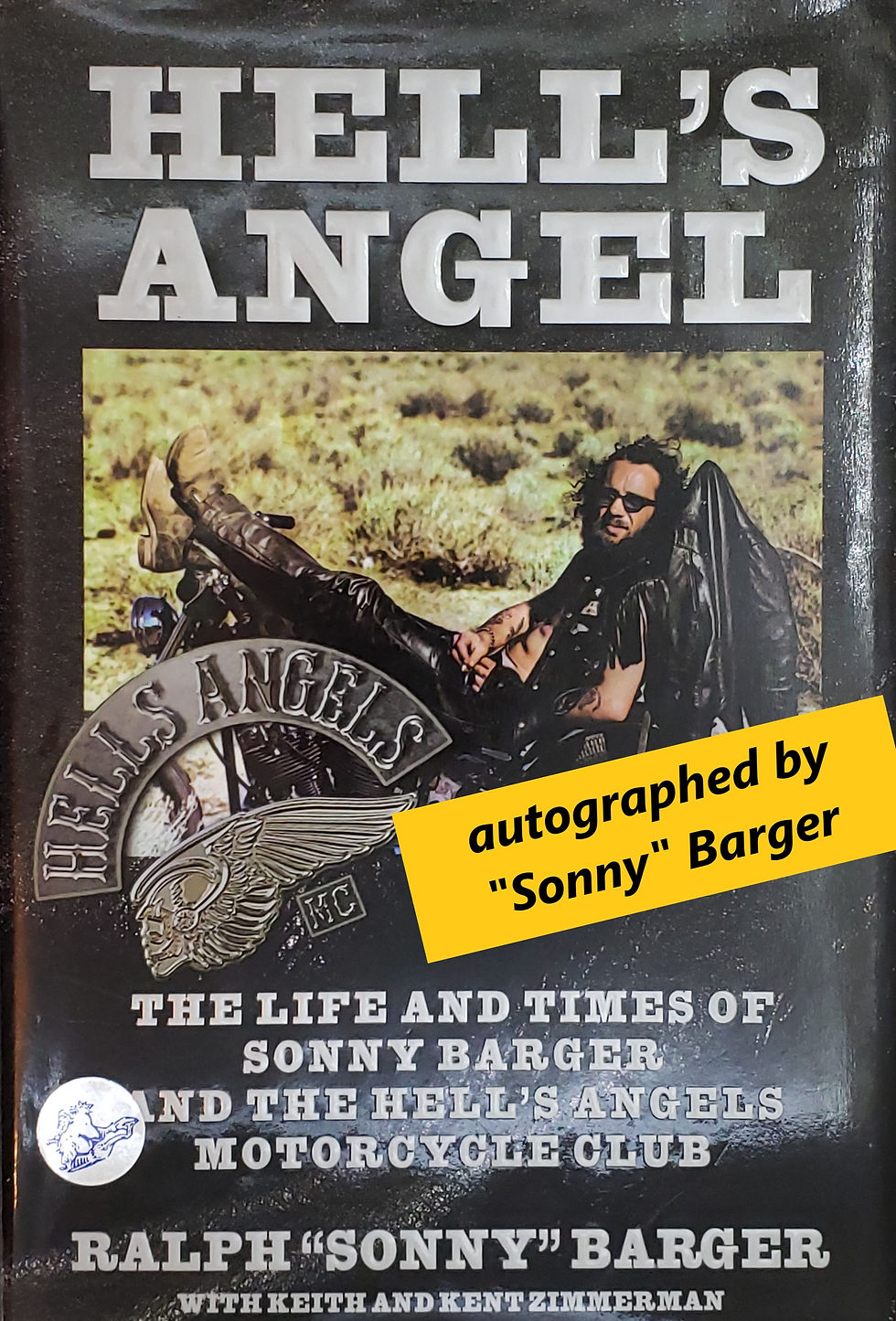 Hell's Angel, The Life and Times of Sonny Barger... by Ralph "Sonny" Barger