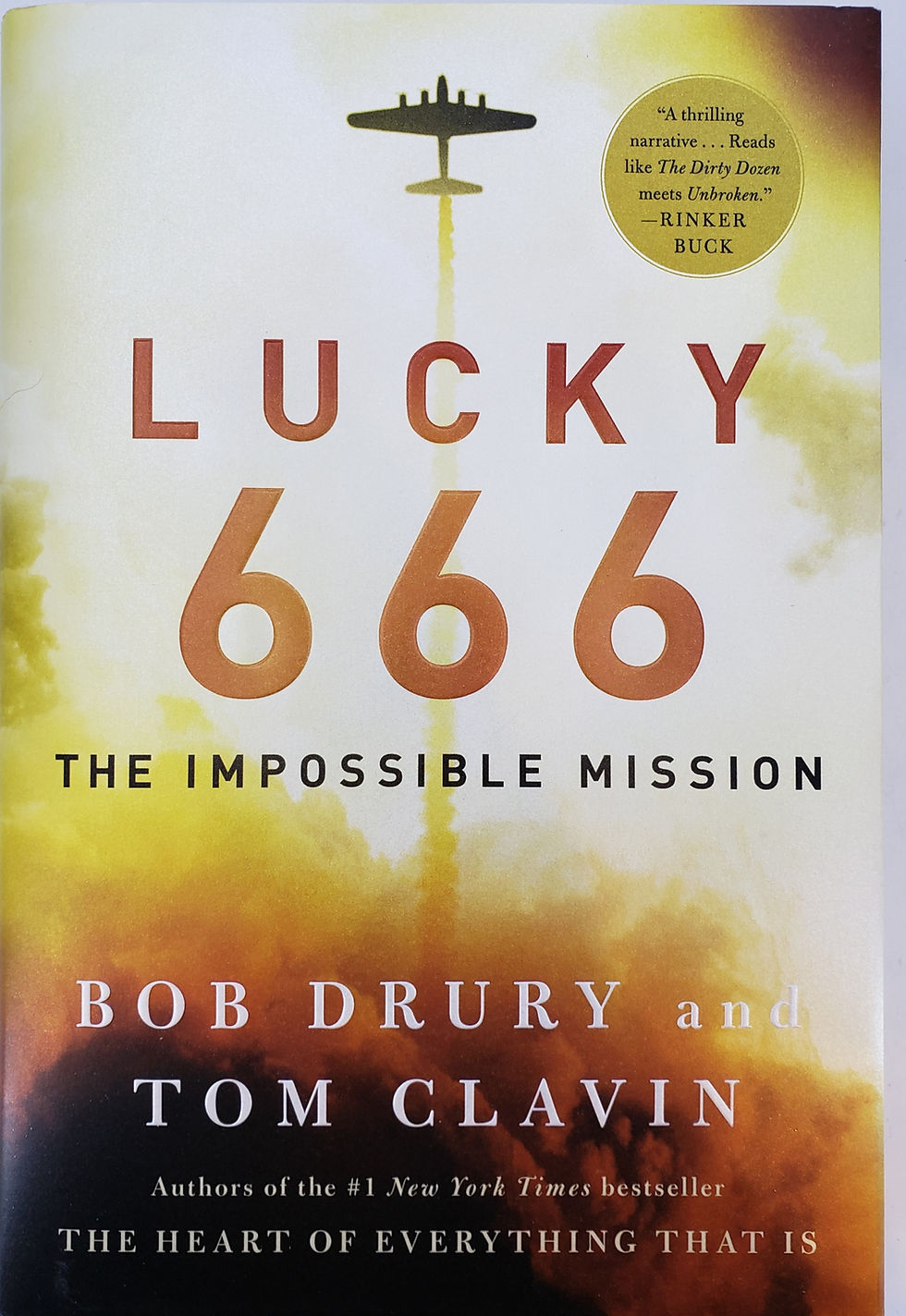 Lucky 666, The Impossible Mission by Bob Drury and Tom Clavin