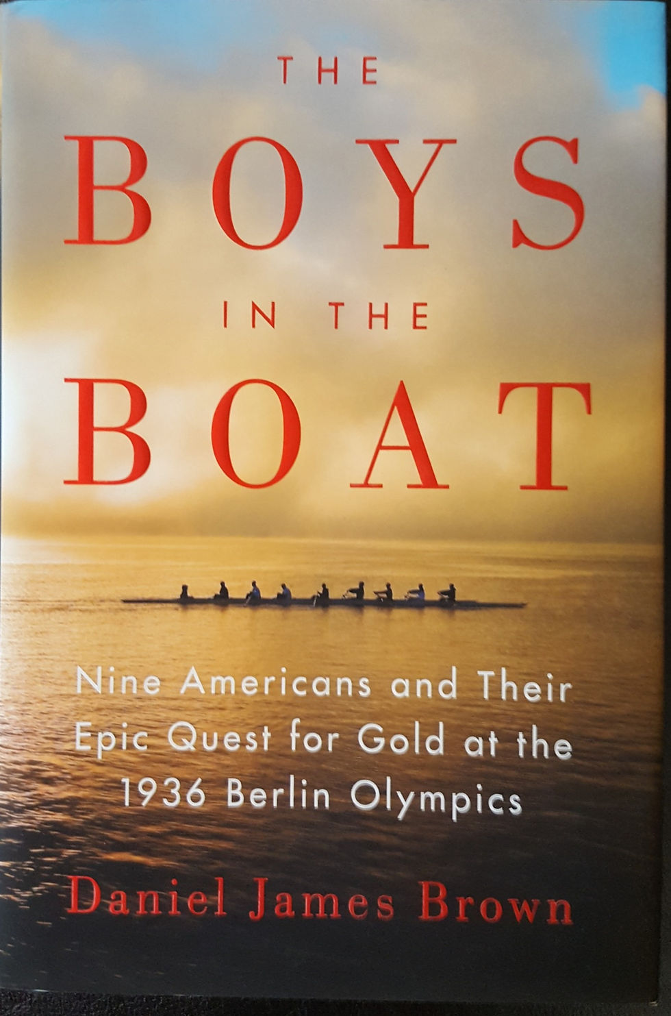 THE BOYS IN THE BOAT - Nine Americans and Their Quest ... 1936 Berlin Olympics