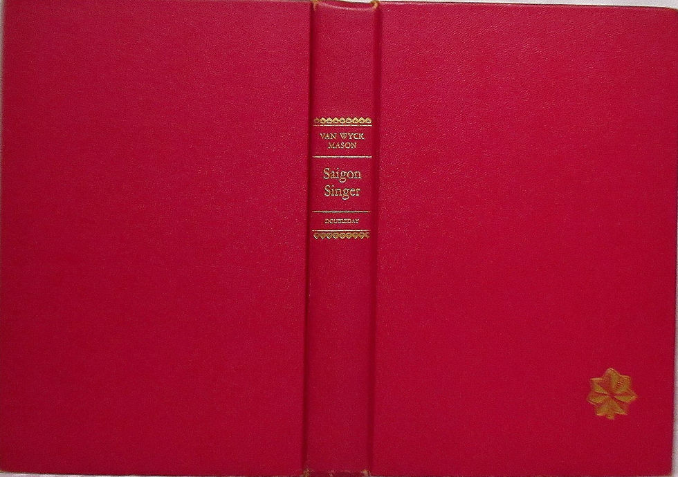 SAIGON SINGER: A New Major North Story by Van Wyck Mason