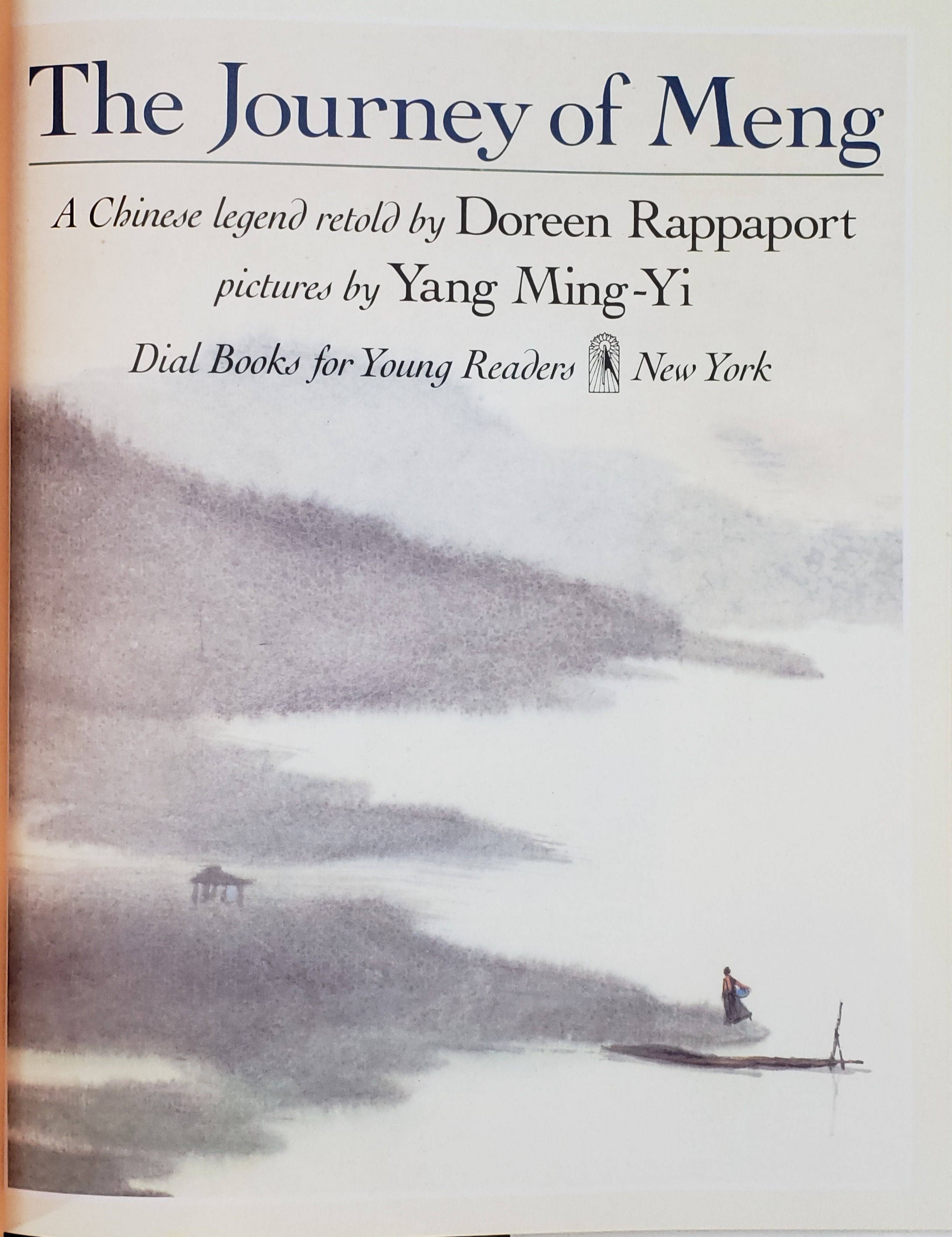 THE JOURNEY OF MENG: A Chinese legend retold by Doreen Rappaport