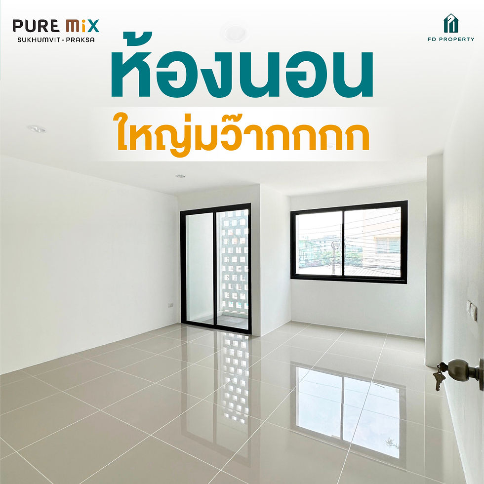 ห้องนอนใหญ่ Pure mix townhome BTS แพรกษา