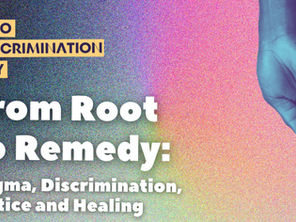 Zero Discrimination Day 2026 Webinar: From Root to Remedy Stigma, Discrimination, Justice and Healing