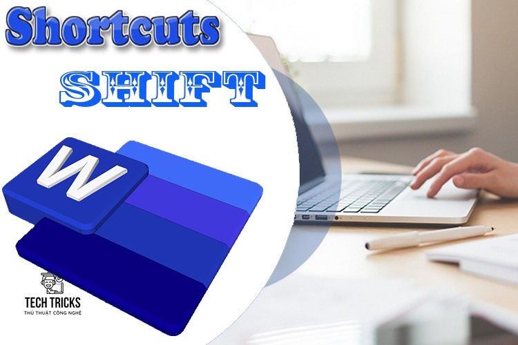 Các tổ hợp phím trong Microsoft Word cần nhớ