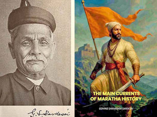 Beyond Myth and Hagiography: G.S. Sardesai and the Making of the Maratha State