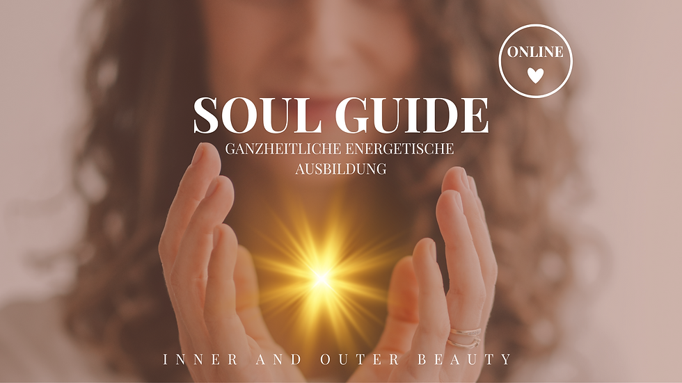 Soul Guide | Ganzheitliche energetische Online-Ausbildung