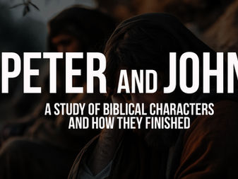 CHARACTER LESSON 12: Peter & John