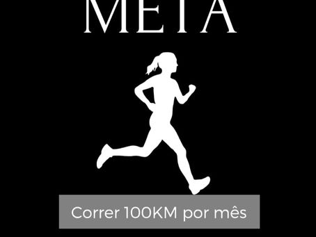 "RUMO AOS 100KM" - META MENSAL CORRER 100KM