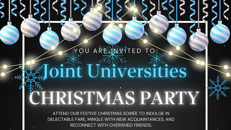 Joint Universities Christmas Party 🎉 