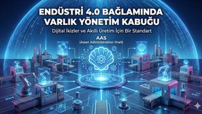 Dijital İkizler ve Akıllı Üretim İçin Ortak Bir Dil: AAS (Varlık Yönetim Kabuğu)