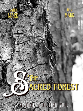 The Sacred Forest poster A Chelsey Mark film.png