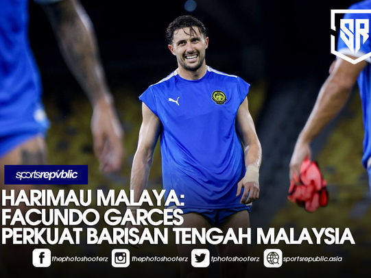 HARIMAU MALAYA: FACUNDO GARCES PERKUAT BARISAN TENGAH MALAYSIA