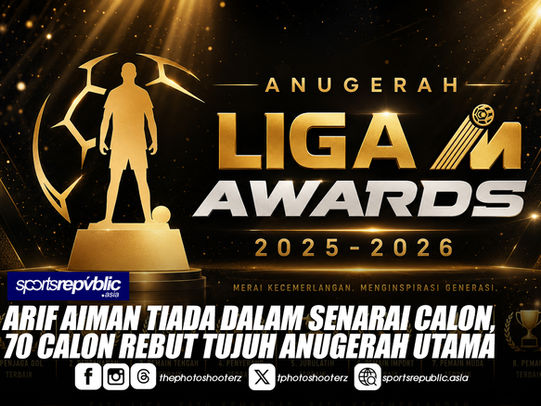 LIGA M AWARDS 2025-2026: ARIF AIMAN TIADA DALAM SENARAI CALON, 70 CALON REBUT TUJUH ANUGERAH UTAMA