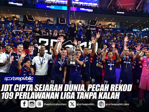 JDT CIPTA SEJARAH DUNIA, PECAH REKOD 109 PERLAWANAN LIGA TANPA KALAH
