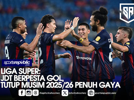 LIGA SUPER: JDT BERPESTA GOL, TUTUP MUSIM 2025/26 PENUH GAYA