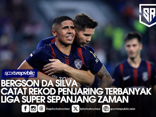 BERGSON DA SILVA CATAT REKOD PENJARING TERBANYAK LIGA SUPER SEPANJANG ZAMAN