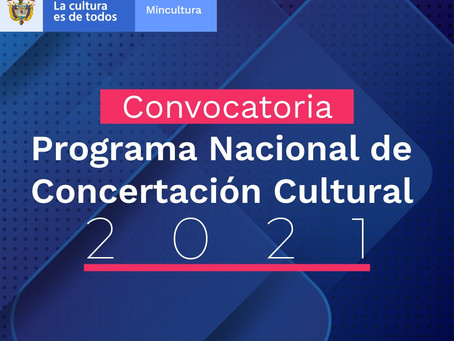 Convocatoria del Programa Nacional de Concertación Cultural 2022