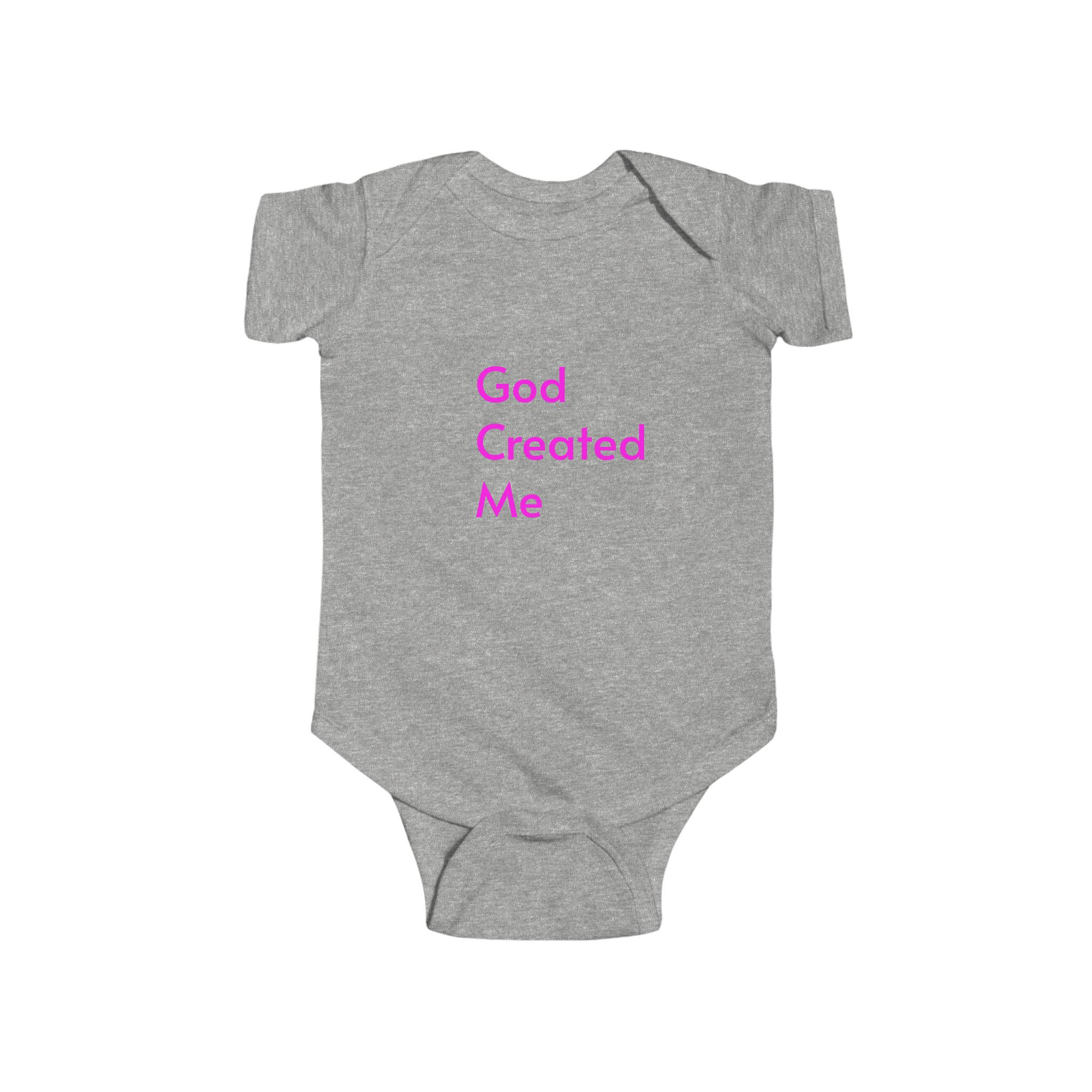 God Created Me Infant Bodysuit - Cute Baby Gift for Celebrations
