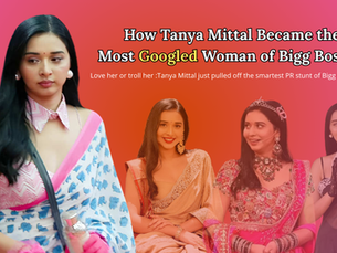 Tanya Mittal just pulled off the smartest PR stunt of Bigg Boss history! How Tanya Mittal Became the Most Googled Woman of Bigg Boss 19!