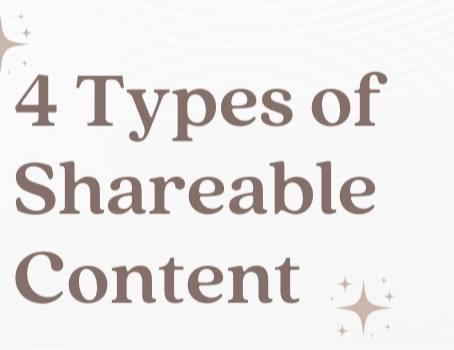 4 Types of Shareable Content
