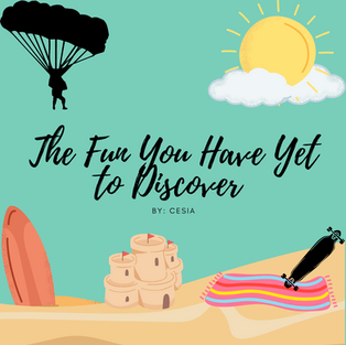 The Fun You Have Yet to Discover