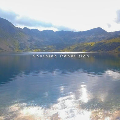 Out Now : Soothing Repetition