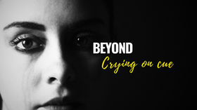 BEYOND CRYING ON CUE