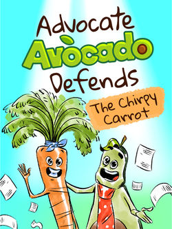 Advocate Avocado Defends The Chirpy Carrot