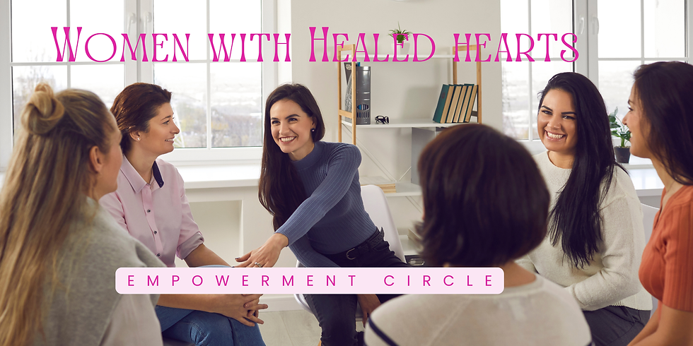 Women with Healed Hearts: A Gathering for Connection and Renewal
