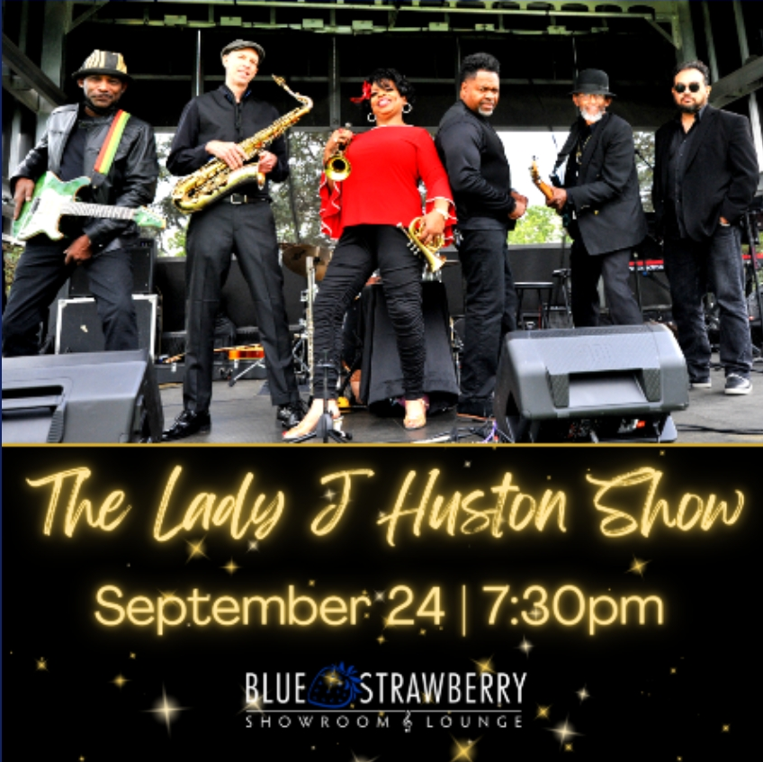 09/24 - The Lady J Huston Show (The Soul of Jazz 'n Blues)