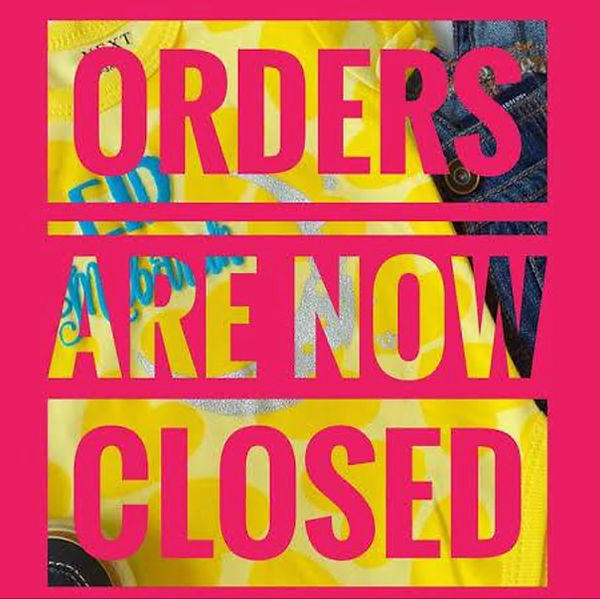 ORDERSARENOWCLOSED.jpg