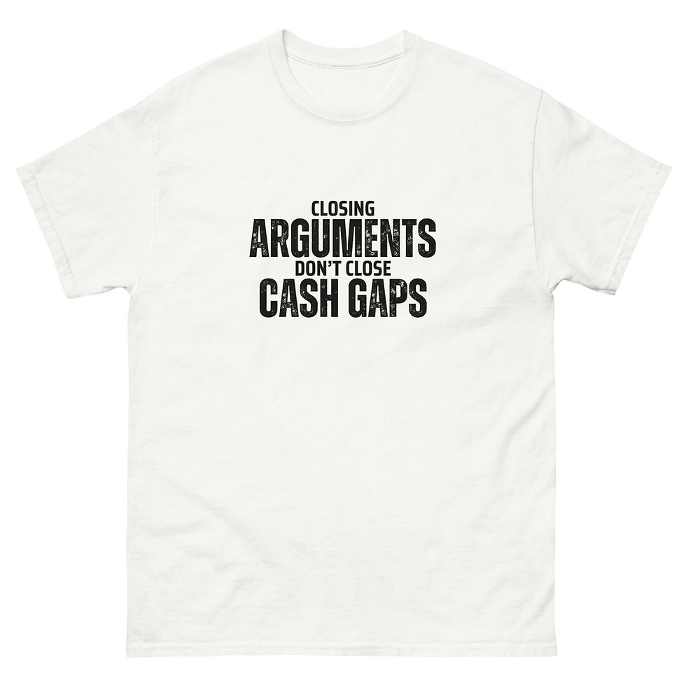 Thumbnail: Closing Arguments Don’t Close Cash Gaps - Bold Statement