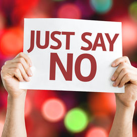 Just say, “No”
