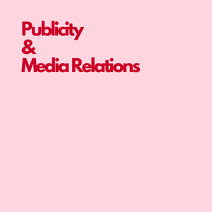 Publicity & Media Relations