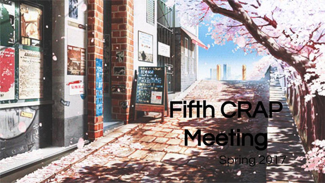 Fifth C.R.A.P. Meeting Spring 2017: Outline and Minutes