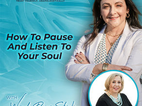 TPITP EP90 – How To Pause And Listen To Your Soul