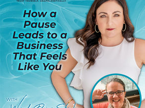 TPITP EP75: How a Pause Leads to a Business That Feels Like You