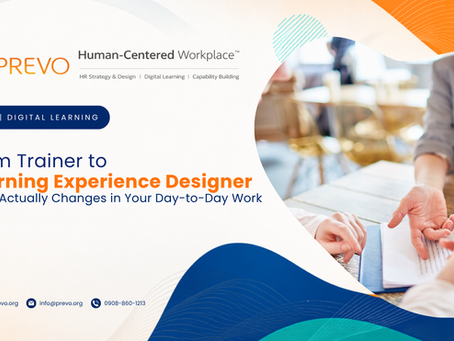 From Trainer to Learning Experience Designer (What Actually Changes in Your Day-to-Day Work)