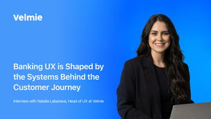 Banking UX is Shaped by the Systems Behind the Customer Journey